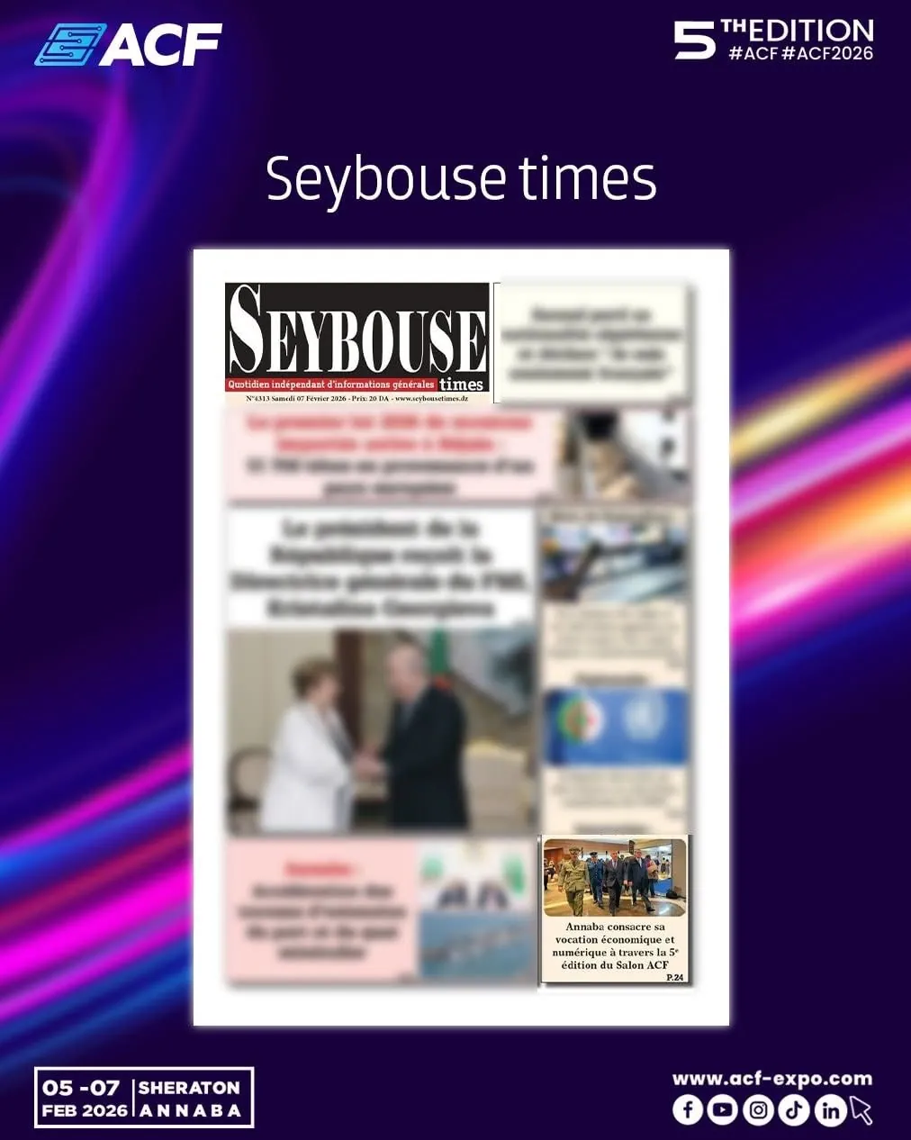 Seybouse Times : Une : Annaba consacre sa vocation économique et numérique à travers la 5ᵉ édition du Salon ACF